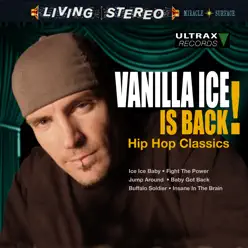 Vanilla Ice Is Back! - Hip Hop Classics - Vanilla Ice