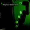Hollywood Breaks Vol 1, 2007