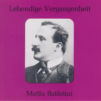 Lebendige Vergangenheit - Mattia Battistini by Mattia Battistini album reviews, ratings, credits