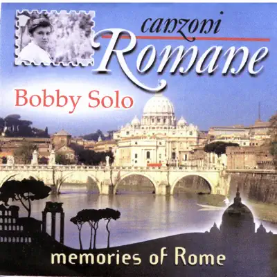 Canzoni Romane - Bobby Solo