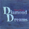 Diamond Dreams, 2006