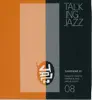 Talking Jazz Volume 08 Saxophone 05 album lyrics, reviews, download