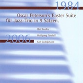 Oscar Peterson`s Easter Suite (1984) (für Jazz-Trio In 9 Sätzen) artwork