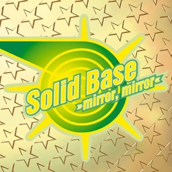 Solid Base - Mirror Mirror