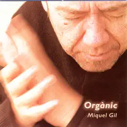 Orgànic - Miquel Gil