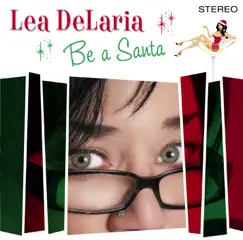 Be a Santa by Lea DeLaria album reviews, ratings, credits