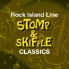 Rock Island Line: Stomp and Skiffle Classics (Remastered Version)