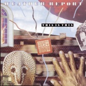 Weather Report - Man with the Copper Fingers