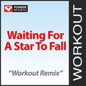 Waiting for a Star to Fall (Workout Remix) artwork