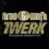 Twerk (feat. Project Pat) - Single album lyrics, reviews, download