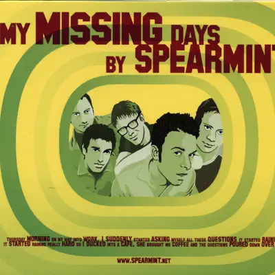 My Missing Days - Spearmint My Missing Days - Spearmint