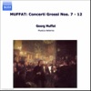 Muffat: Concerti Grossi Nos. 7 - 12