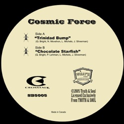 Cosmic Force - Trinidad Bump