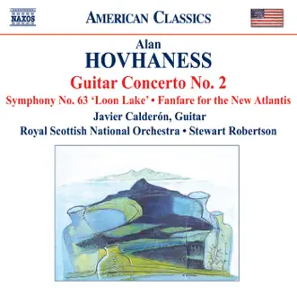 Hovhaness: Guitar Concerto No. 2, Symphony No. 63, Fanfare for the New Atlantis by Stewart Robertson, Royal Scottish National Orchestra & Javier Calderon album reviews, ratings, credits