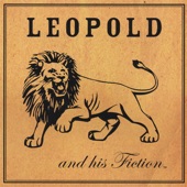 Leopold and his Fiction - Go On Have My Way