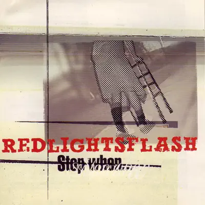 Stop When... - Red Lights Flash