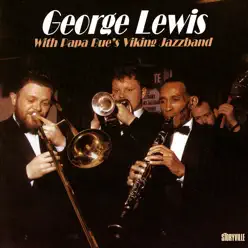 George Lewis With Papa Bue's Viking Jazzband - George Lewis George Lewis With Papa Bue's Viking Jazzband - George Lewis