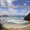 Bossa & Lounge Collection Vol.2, 2011