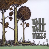 Tall Tall Trees - Grey