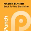 Back To the Sunshine - Single album lyrics, reviews, download