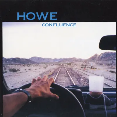 Confluence - Howe Gelb Confluence - Howe Gelb