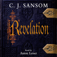 C.J. Sansom - Revelation: A Matthew Shardlake Novel artwork