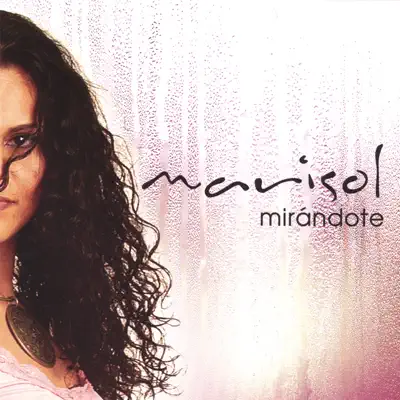 Mirándote - Marisol