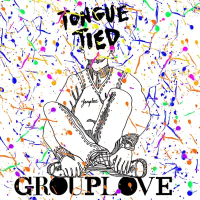 Tongue Tied - EP - Grouplove