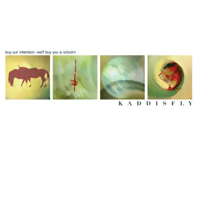 Buy Our Intention; We'll Buy You A Unicorn - Kaddisfly