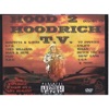 Hood 2 Hoodrich T.V.