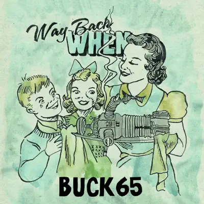 Way Back When - Single - Buck 65