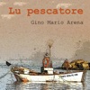 Lu pescatore (Best Italian Abruzzo Popular Song)
