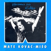 Mišo Kovač - To Je Zemlja Gdje Žive Hrvati