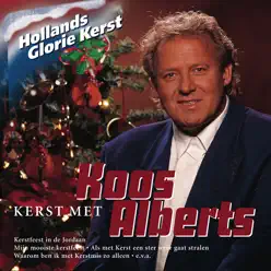 Hollands Glorie: Kerst Met Koos Alberts - Koos Alberts
