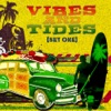 Vibes and Tides - Set One