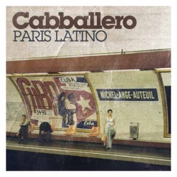 Cabballero - Paris Latino (Sean Finn remix)