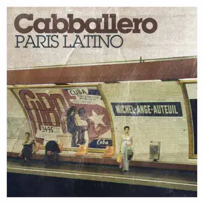 Paris Latino (Remixes) - Cabballero