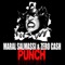 Punch (The Sneekers Dub Mix) - Maral Salmassi & Zero Cash lyrics