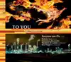 Nas & Namavar & Van Vlijmen & Jeths: To You album lyrics, reviews, download