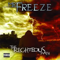 The Righteous Path by Mr. Freeze album reviews, ratings, credits