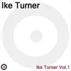 Stream & download Ike Turner Vol.1