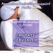 Cantate Jerusalem Vol 3 - Ascension - Pentecôte - Toussaint - Vierge Marie artwork