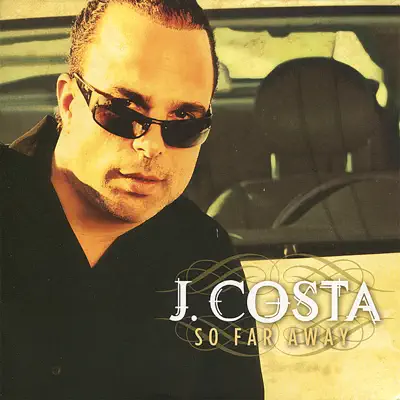 So Far Away - JCosta So Far Away - JCosta