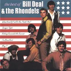 Best Of Bill Deal & The Rhondells - Bill Deal