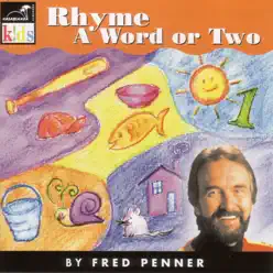 Rhyme a Word or Two - Fred Penner Rhyme a Word or Two - Fred Penner