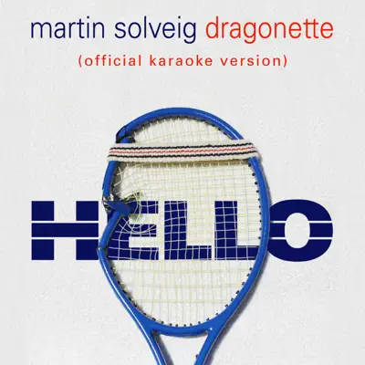Hello (Official Karaoke Version) - Single - Martin Solveig