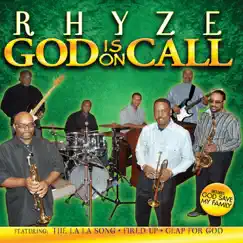 God Is On Call by Rhyze album reviews, ratings, credits