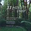 The 11 Minute Nap album lyrics, reviews, download