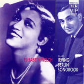 Elisabeth Welch Sings the Irving Berlin Songbook - Elisabeth Welch