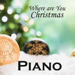 Where Are You Christmas Songs - Where Are You Christmas